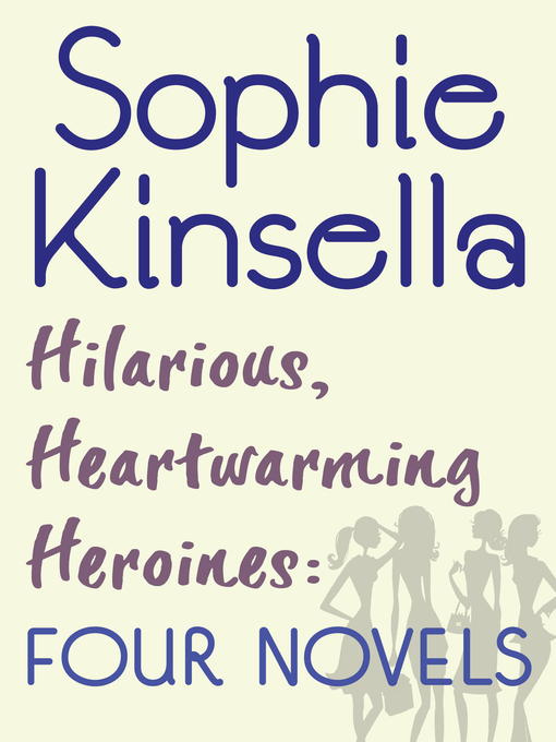 Title details for Hilarious, Heartwarming Heroines by Sophie Kinsella - Wait list